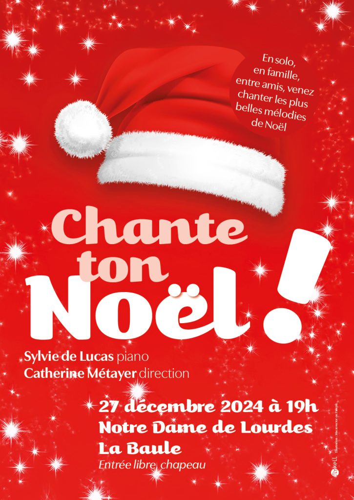 Affiche Chante ton Noël, premier chant participatif organisé par la paroisse de Notre Dame de Lourdes à La Baule